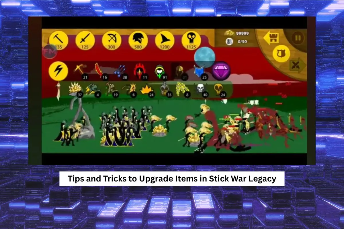 Stick War Legacy MOD Guide: Tips, Tricks & Upgrades 2025 1 Tips and tricks to upgrade stick war legacy